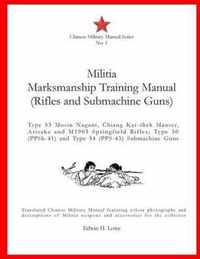 Militia Marksmanship Training Manual (Rifles and Submachine Guns)