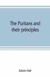 The Puritans and their principles