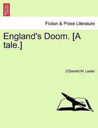 England's Doom. [A Tale.]