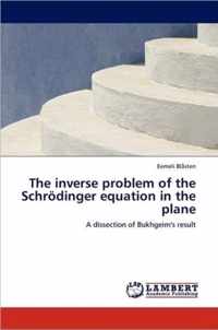 The Inverse Problem of the Schrodinger Equation in the Plane