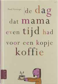 Dag Dat Mama Even Tijd Had Voor Een Kopje