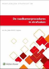 De raadkamerprocedures in strafzaken