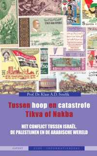 Tussen hoop en catastrofe. Tikva of Nakba - Klaas A.D. Smelik - Paperback (9789461534088)