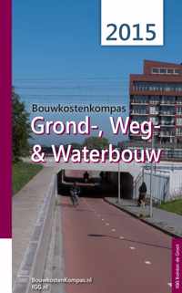 BouwkostenKompas - Grond-, Weg en Waterbouw - 2015