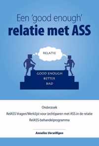 een 'Good Enough' relatie met ASS