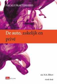 Fiscale Praktijkreeks 12 -   De auto, zakelijk en prive