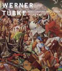 Werner Tübke - Annika Michalski, Eduard Beaucamp, Ralph Keuning - Paperback (9789462621046)