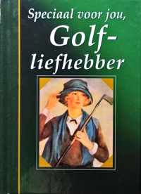 Speciaal voor jou golfliefhebber