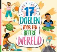 17 doelen voor een betere wereld  -   17 doelen voor een betere wereld