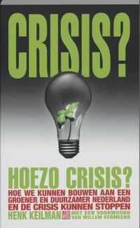 Crisis? Hoezo crisis?