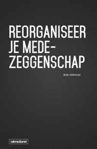 Reorganiseer je medezeggenschap