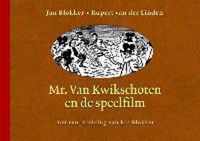 Mr. Van Kwikschoten en de speelfilm