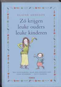 Zo Krijgen Leuke Ouders Leuke Kinderen