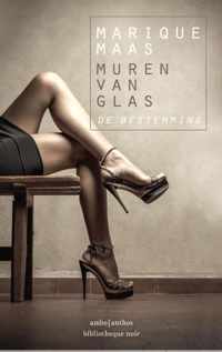 Muren van glas 3 -   De bestemming