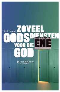 Zoveel godsdiensten voor die ene God