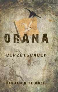 Orana - Verzetsdaden - Benjamin de Rooij - Paperback (9789462540293)