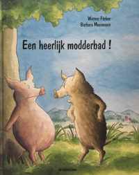 Een heerlijk modderbad!