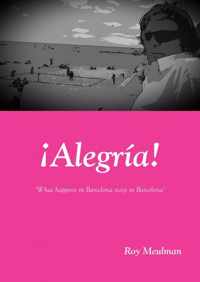 ¡Alegría! - Roy Meulman - Paperback (9789402120929)