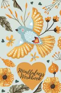 Mindfulness Werkboek en Mindfulness dagboek: Elke Dag een Vraag