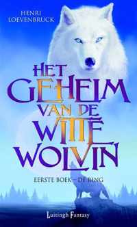 Het geheim van de witte wolvin 1 - De ring