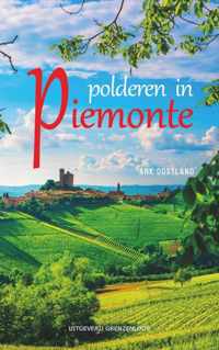 Polderen in Piemonte - Ank Oostland - Paperback (9789461853271)