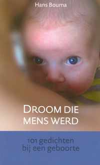 Droom Die Mens Werd