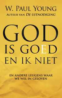 God is goed en ik niet