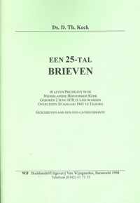 Een 25-tal brieven van ds. D.Th. Keck in leven predikant in de Ned. Hervormde kerk