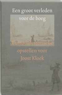 Een Groot Verleden Voor De Boeg