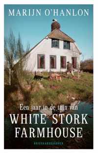 Een jaar in de tuin van White Stork Farmhouse