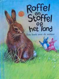 Roffel en stoffel op het land