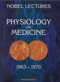 Nobel Lectures In Physiology Or Medicine 1963-1970