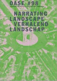 Oase 98 -   Narrating urban landscapes verhalend stedelijk landschap