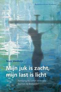 Mijn juk is zacht en mijn last is licht