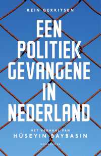 Een politiek gevangene in Nederland