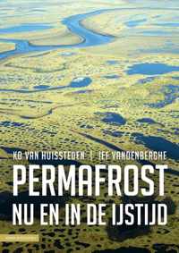 Permafrost nu en in de ijstijd