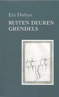 Ruiten, deuren, grendels