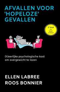 Afvallen voor &apos;hopeloze&apos; gevallen - Ellen Labree & Roos Bonnier - Paperback (9789464058826)