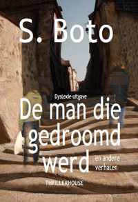 De man die gedroomd werd - S. Boto - Paperback (9789462602373)