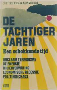 De Tachtiger Jaren - Een schokkende tijd