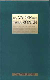 Vader had twee zonen, een