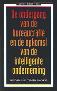 De ondergang van de bureaucratie en de opkomst van de intelligente onderneming