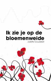 Ik zie je op de bloemenweide