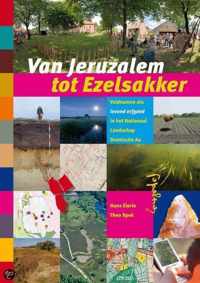 Van Jeruzalem tot Ezelakker. Veldnamen als levend erfgoed in het Nationaal Landschap Drentsche Aa