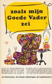 Zoals mijn goede vader zei