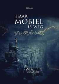 Haar mobiel is weg, ze is des duivels