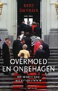 Overmoed En Onbehagen