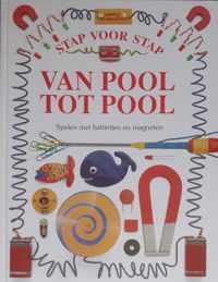 VAN POOL TOT POOL - STAP VOOR STAP