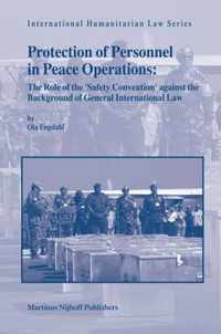 Protection of Personnel in Peace Operations: The Role of the 'safety Convention' Against the Background of General International Law