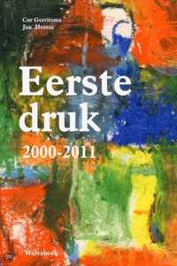 Eerste Druk 2000-2011